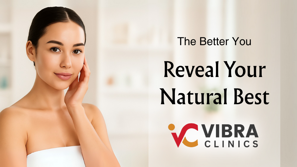 Modern cosmetic clinic led by Board Certified Dermatologist - Vibra Clinics, Udaipur